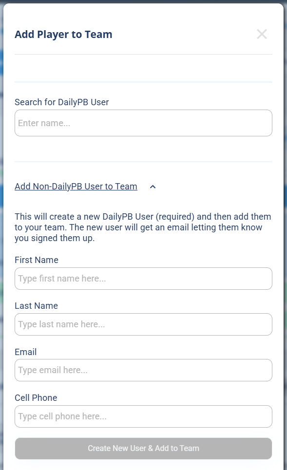 The Add Player to Team dialog with a Search for DailyPB User field and an expanded Add Non-DailyPB User to Team section showing First Name, Last Name, Email, and Cell Phone fields with a Create New User & Add to Team button