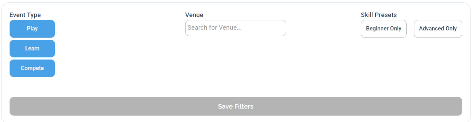 The open filter panel showing Event Type buttons for Play, Learn and Compete on the left, a Venue search box in the middle, Skill Presets for Beginner Only and Advanced Only on the right, and a Save Filters button across the bottom