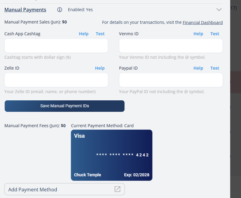 The Manual Payments setup panel showing Cash App, Venmo, Zelle, and PayPal ID fields, a Save Manual Payment IDs button, the card on file, and Add Payment Method