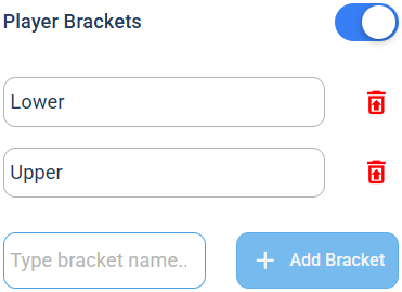 The Player Brackets setting turned on, with a Lower and an Upper bracket and an Add Bracket button