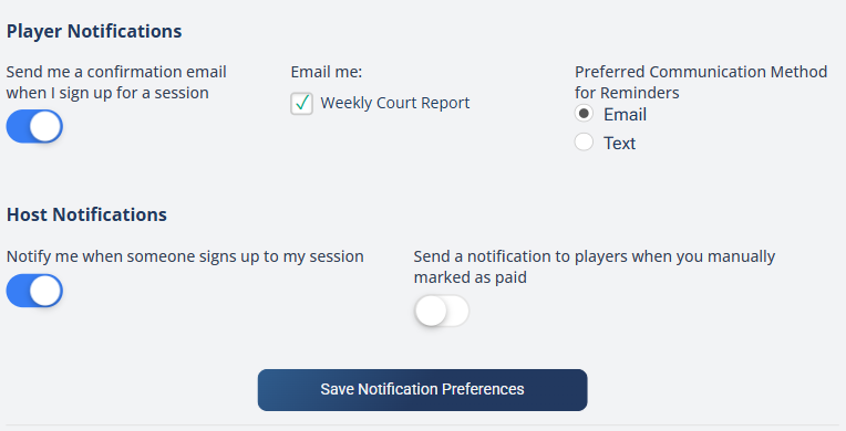 The Notifications panel in your profile, showing Player Notifications and Host Notifications with toggles, a Weekly Court Report checkbox, and Email/Text reminder options