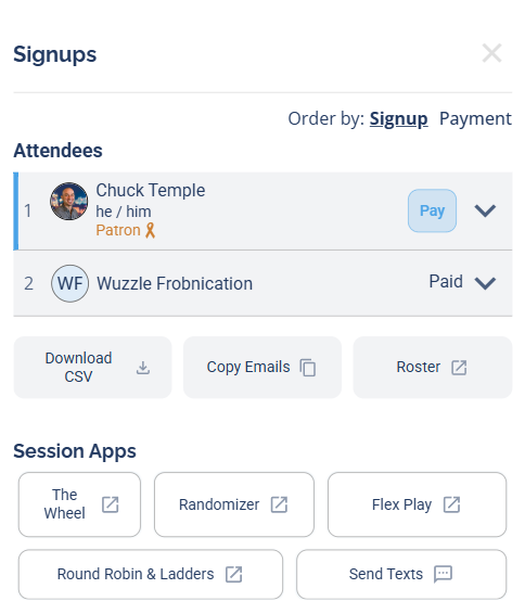 The Signups window listing the session's attendees, each with a chevron arrow on the right