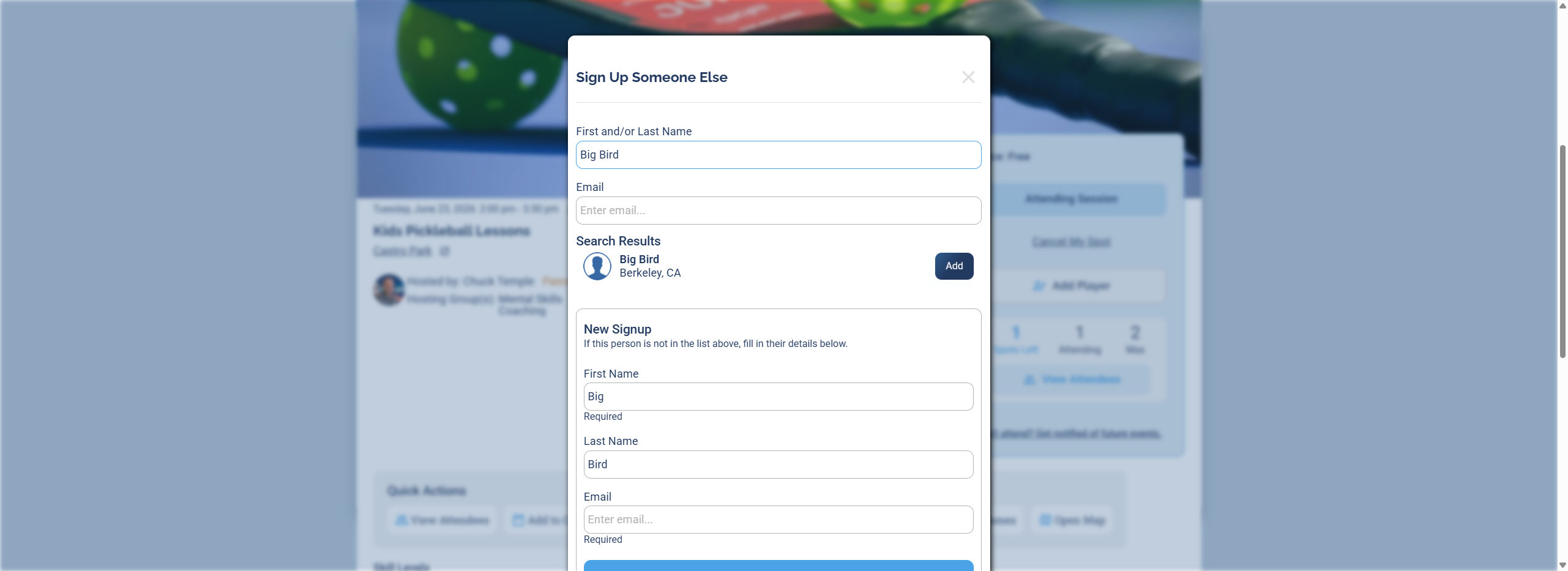 The Sign Up Someone Else window showing the name and email search fields, a matching user in Search Results with an Add button, and the New Signup section below