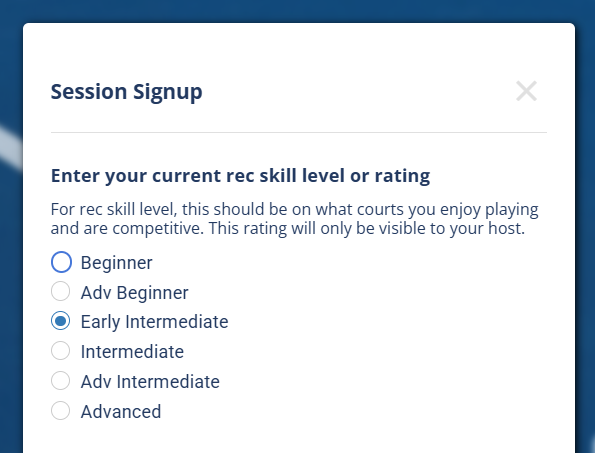The Session Signup window asking the player to enter their current rec skill level or rating, with options from Beginner through Advanced