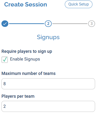 The Signups step showing Enable Signups checked, Maximum number of teams, and Players per team.